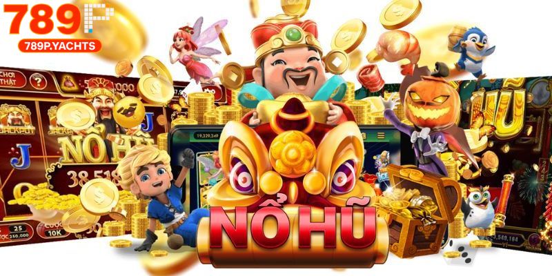 Nổ Hũ Đổi Thưởng 789p